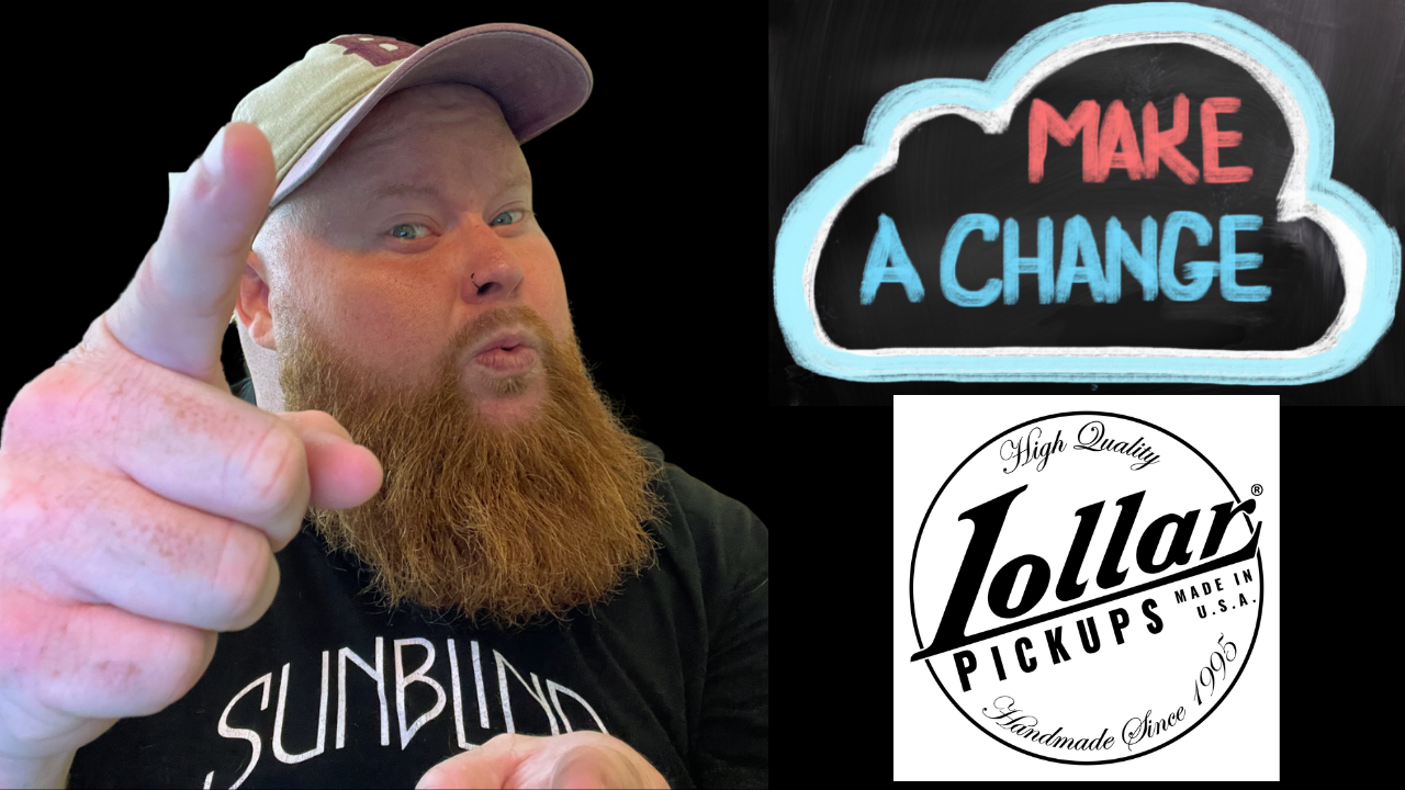 Thank you Lollar Pickups for Making a Change on their Pickups
