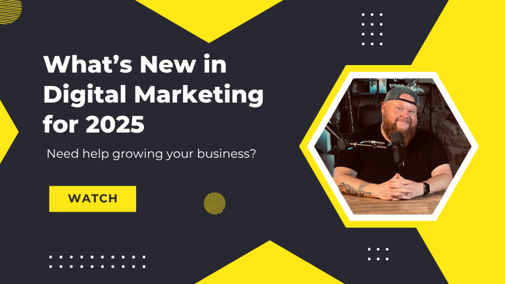 What’s New in Digital Marketing for 2025